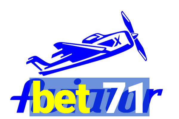 bet 71